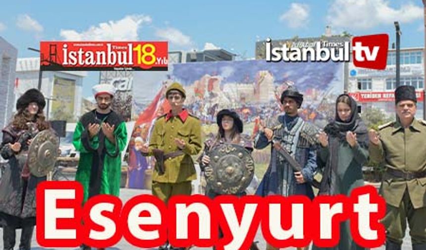Esenyurt’ta Tarih Şöleni: 1071’den Günümüze Türkiye Tarihi Sahnelendi