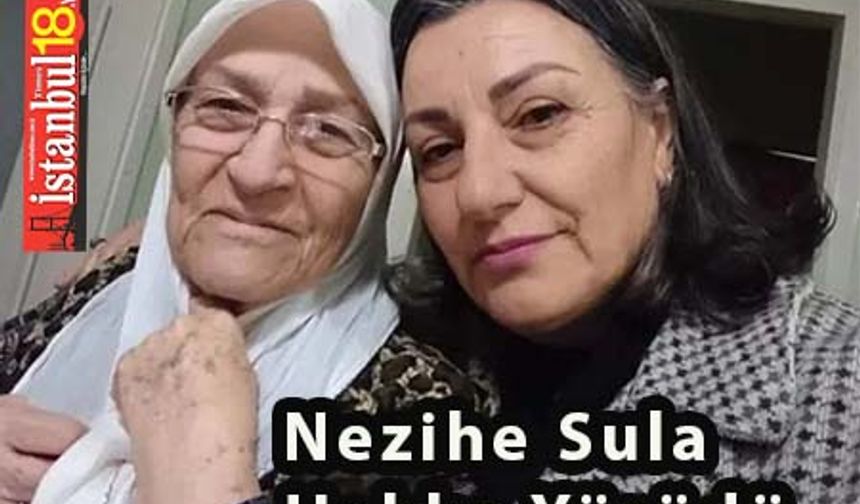 Nezihe Sula Hakka Yürüdü