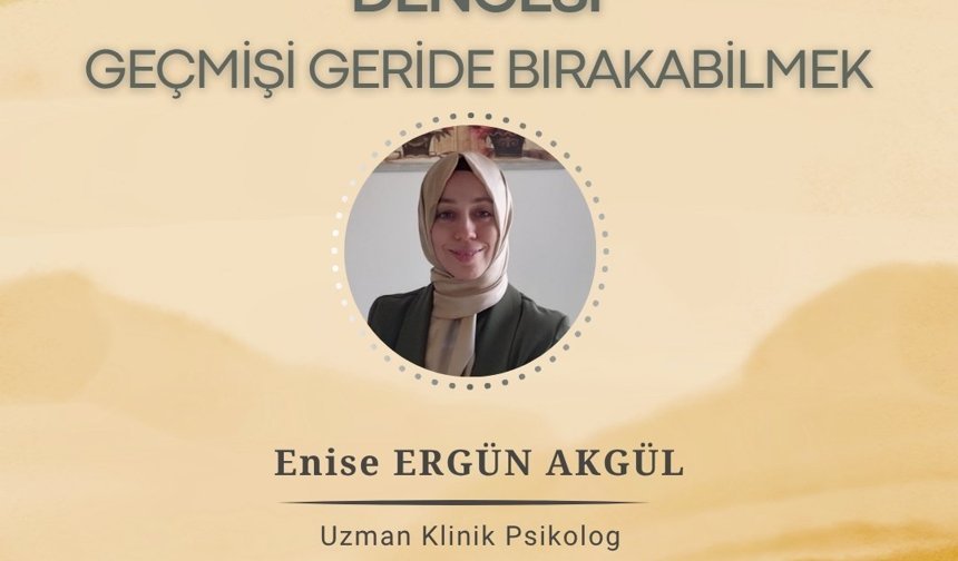 Geçmişi Geride Bırakmanın Yolları AKDEM’de Konuşulacak