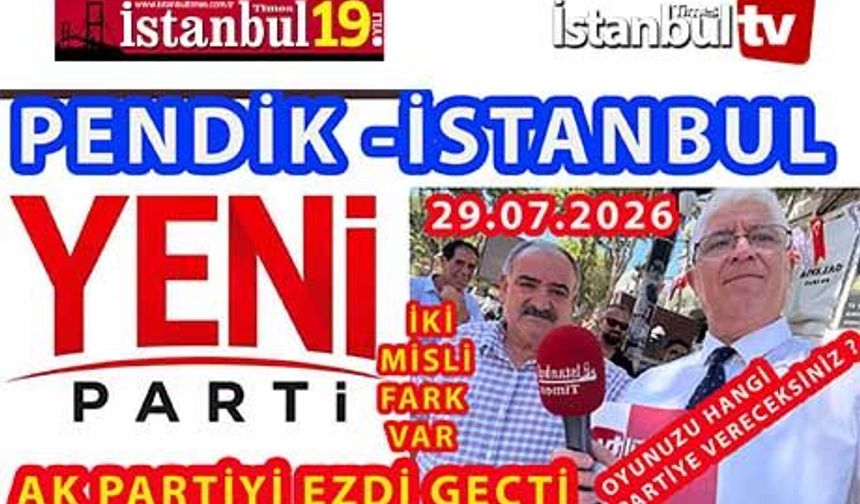 Yeni Parti (YP) Pendik'te Erdoğan'ın 2 Misli Oy Aldı